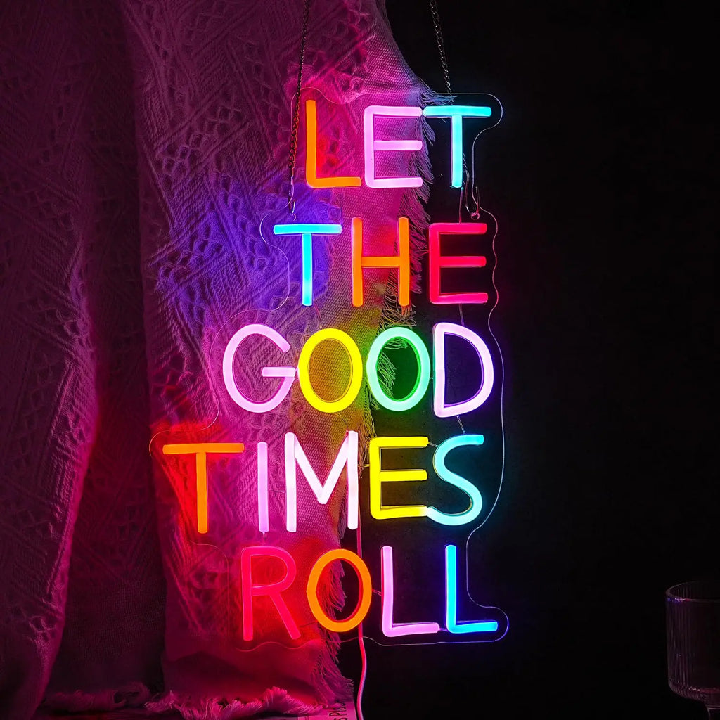 Let The Good Times Roll Neon Sign