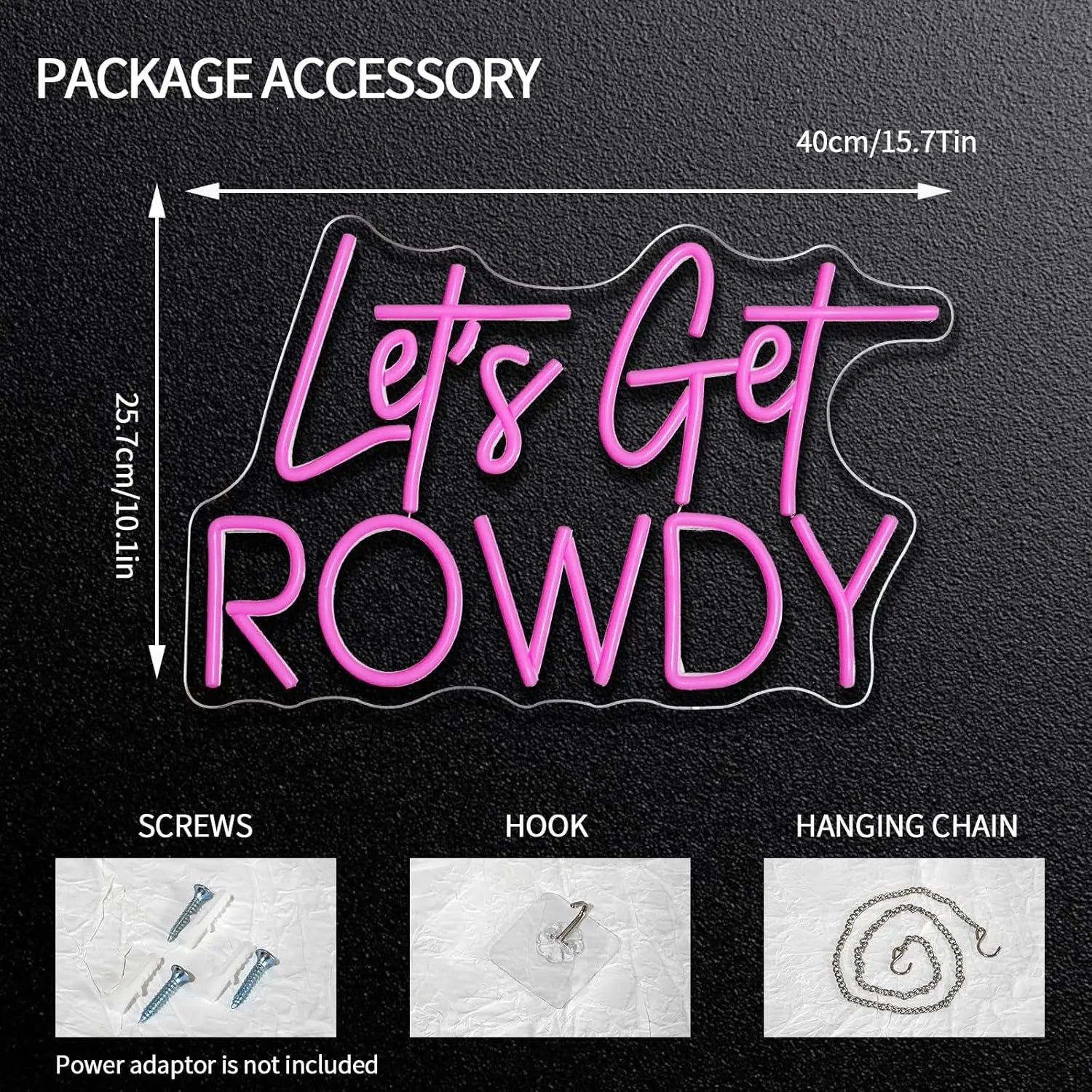 Let's Get Rowdy Neon Sign