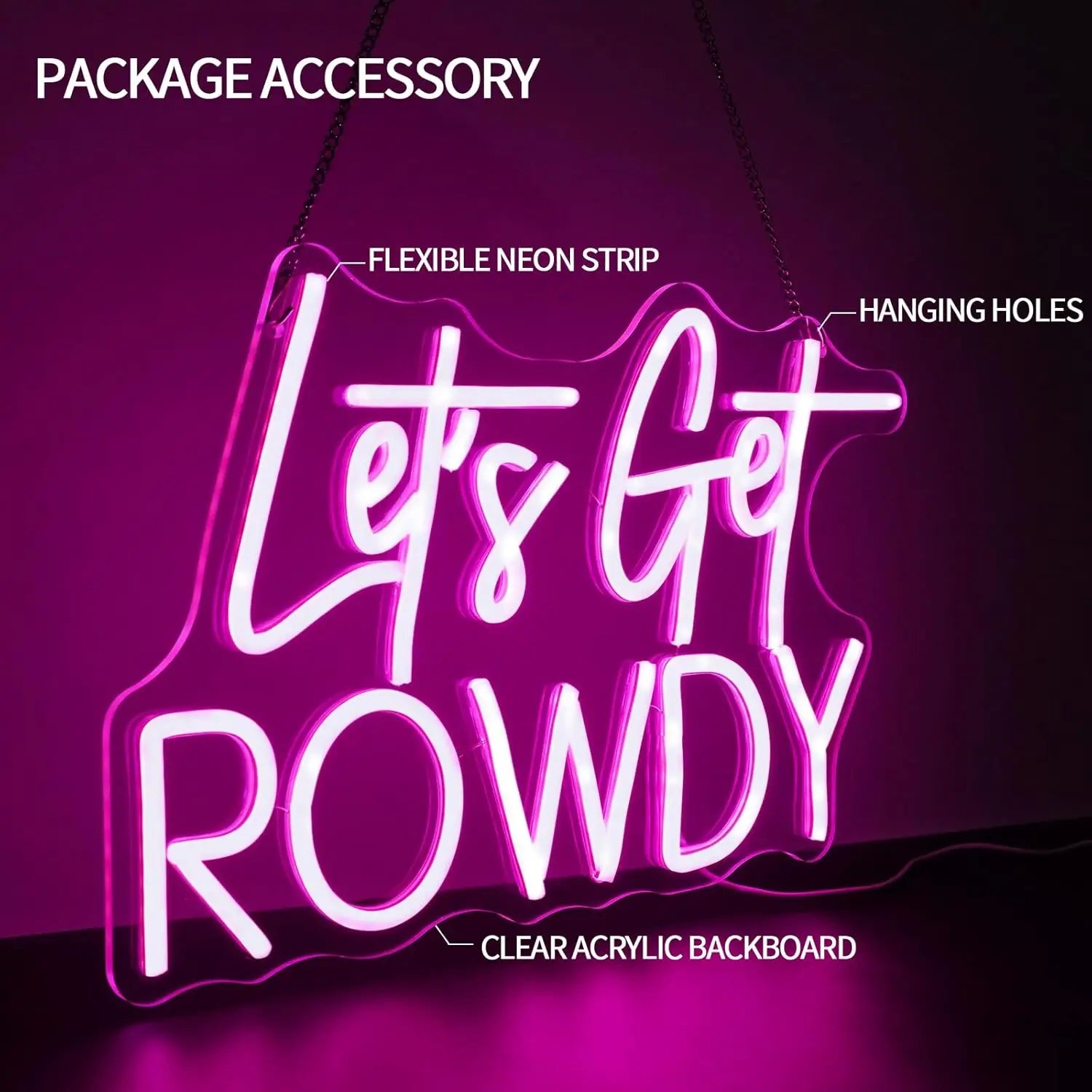 Let's Get Rowdy Neon Sign